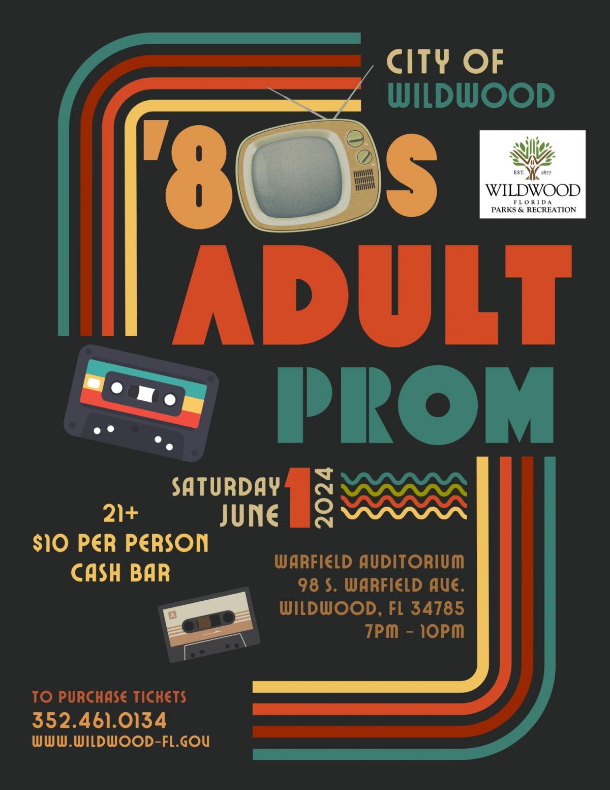 Wildwood Parks & Recreation "80's Adult Prom" Saturday June, 1, 2024 Warfield Auditorium 7pm-10pm